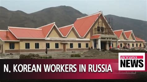 Thousands Of North Korean Workers Enter Russia Despite Un Ban Wsj Youtube