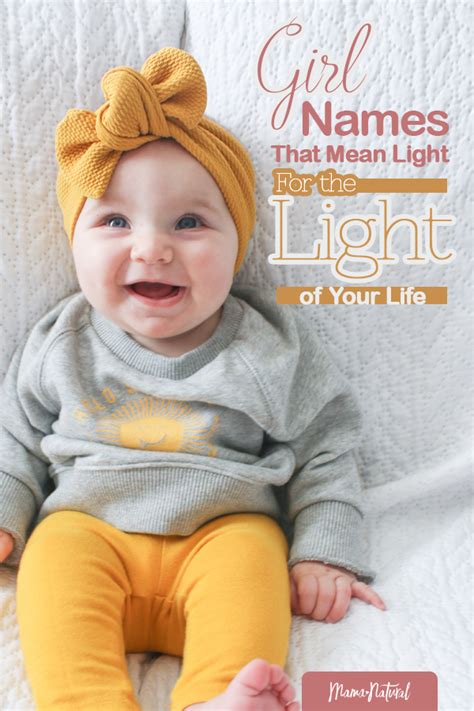 Girl Names That Mean Light For The Light Of Your Life Mama Natural