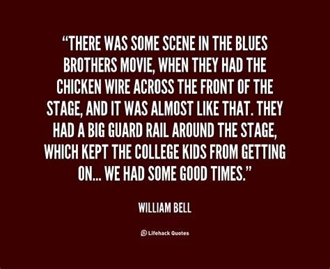 william bells quotes famous    sualci quotes