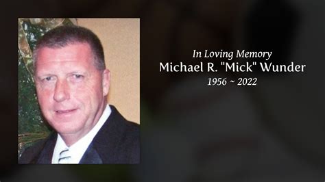 Michael R Mick Wunder Tribute Video