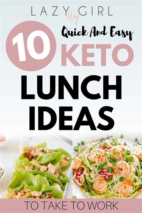 Since it comes with many healthy foods, it's. 10 Quick And Easy Keto Lunch Ideas To Take To Work - Lazy Girl