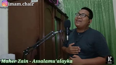 Alayka ya habibi السلام عليك يا حبيبي ya nabiyya allah يا نبي الله. Maher Zain - Assalamu'alayka ( Cover by Imam Chair ) - YouTube