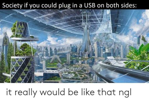 Society If Meme Discover More Interesting City Future Human People