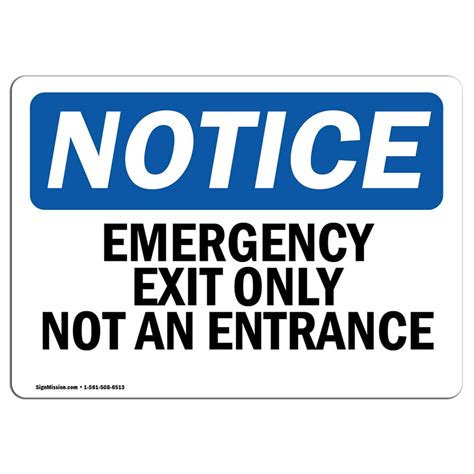 Osha Notice Emergency Exit Only Not An Entrance Sign Heavy Duty