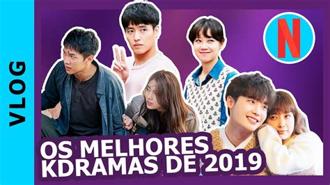 5 Melhores Doramas Coreanos Da Netflix Em 2019 Youtube