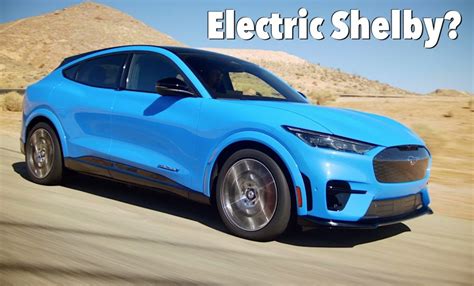 More noteworthy is the fact that the 2022. Ford Mustang Mach-E Shelby is Confirmed by a Ford ...