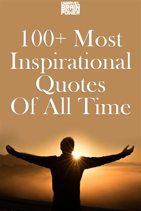 100 Most Inspirational Quotes Of All Time Page 5 Of 5 Unravel
