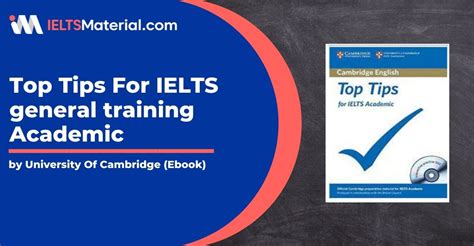 Top Tips For Ielts General Training Academic By University Of Cambridge