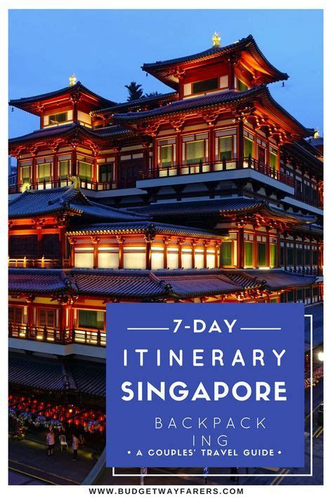 7 Day Singapore Backpacking Itinerary For Couples On A Budget Visit