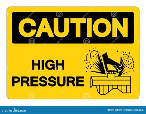 Caution High Pressure Symbol Sign Vector Illustration Isolate On