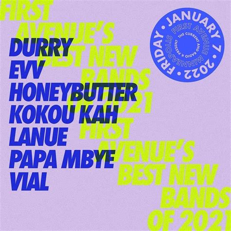 First Avenues Best New Bands Of 2021 With Durry Evv Honeybutter