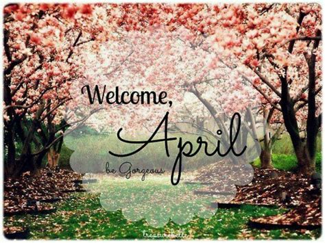 Welcome April Images Pictures Photos Wallpapers For Facebook Tumblr