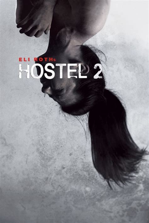 Hostel 2 2007 Filme Kostenlos Online Anschauen Hostel 2 Kostenlos Online Anschauen