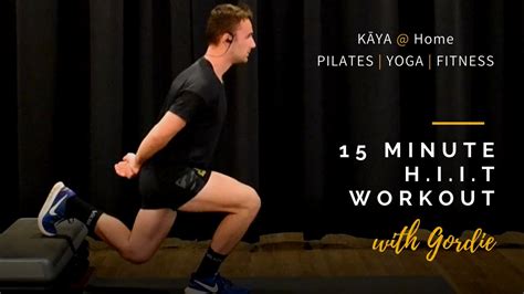 15 Minute Hiit Workout With Gordie Ryan Kaya Home Youtube