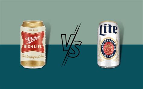 Miller High Life Vs Miller Lite The Great Beer Showdown
