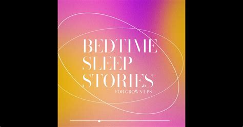 Bedtime Sleep Stories For Grownups Redcircle