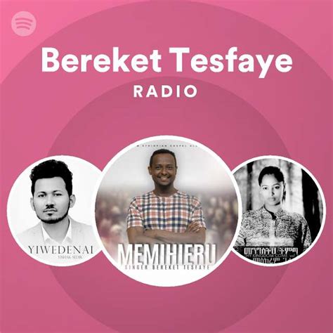 Bereket Tesfaye Spotify