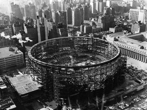 Construction Of The Current Madison Square Garden In The Mid 60s