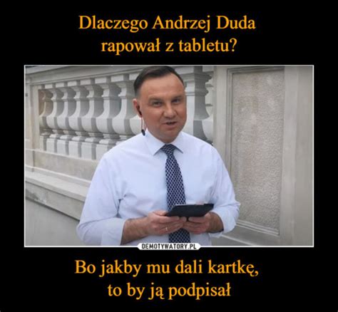 Dzisiaj Prezydent Andrzej Duda Obchodzi Urodziny Najlepsze Memy Wprost