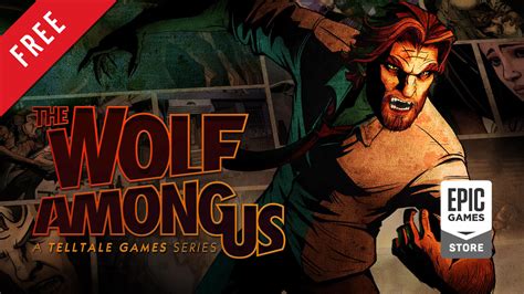 The Wolf Among Us Free On Epic Games Store Now Gameslaught