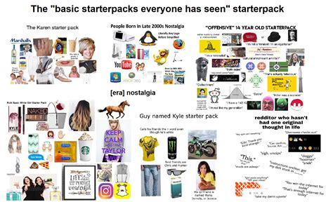 The Basic Starterpacks Everyone Has Seen Starterpack Rstarterpacks