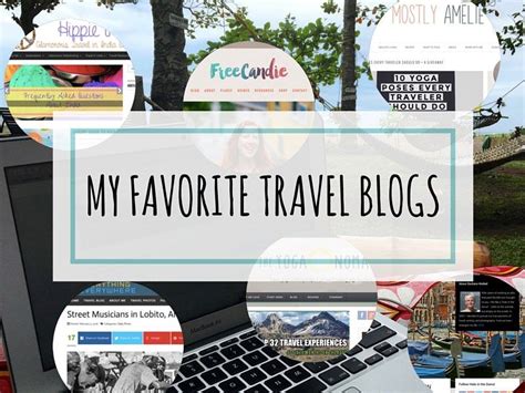 Get Inspired To Discover The World Here Are My Favorite Travel Blogs