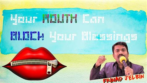 Your Mouth Can Block Your Blessings Jelbin Ajcm Youtube