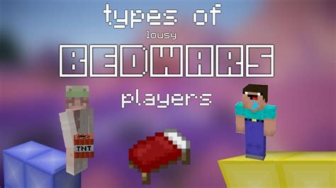 Types Of Noob Bedwars Players Youtube