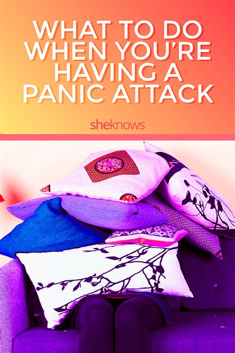 What To Do When Youre Having A Panic Attack Sheknows