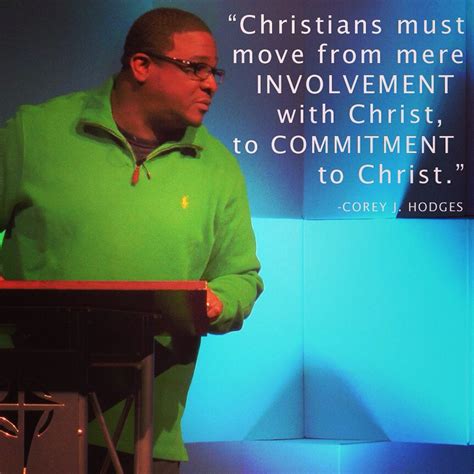 Christians Must Move From Mere Involvement With Christ To Commitment To