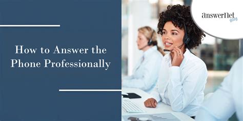 How To Answer The Phone Professionally 10 Helpful Tips
