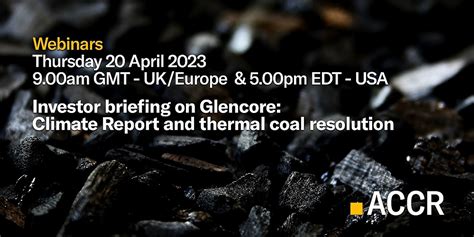 Investor Briefing On Glencore Climate Report And Thermal Coal Resolution Humanitix