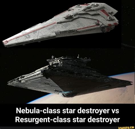 Nebula Class Star Destroyer Vs Resurgent Class Star Destroyer Nebula