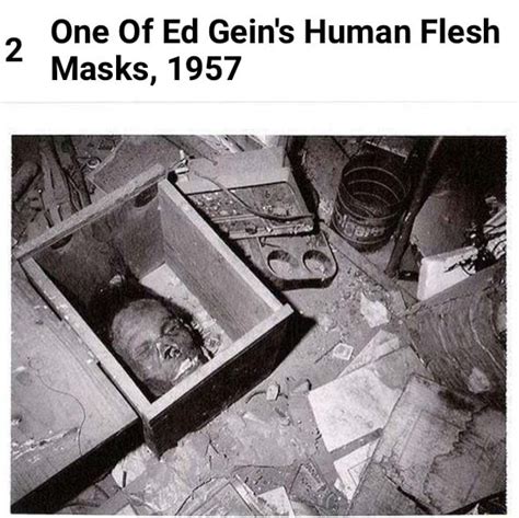 One Of Ed Geins Human Flesh Masks 1957 Ifunny