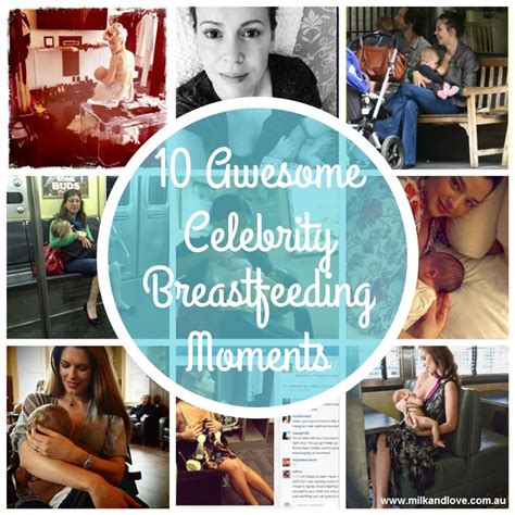 10 Awesome Celebrity Breastfeeding Moments Milk And Love Ts