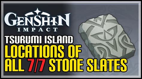 Tsurumi Island All Stone Slate Locations Genshin Impact Youtube