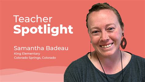 Teacher Spotlight Samantha Badeau At King Elementary In Colorado