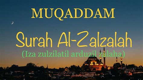 Surah Al Zalzalah X10 Muqaddam Surah Lazim Jawirumiterjemahan
