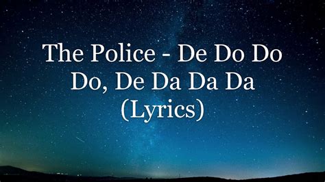 The Police De Do Do Do De Da Da Da Lyrics Hd Youtube