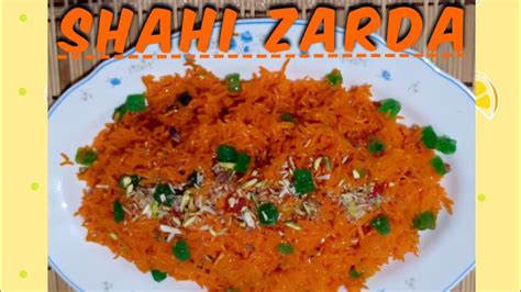 Shahi Zarda Recipezarda Recipesweet Ricehow To Make Shahi Zardaby