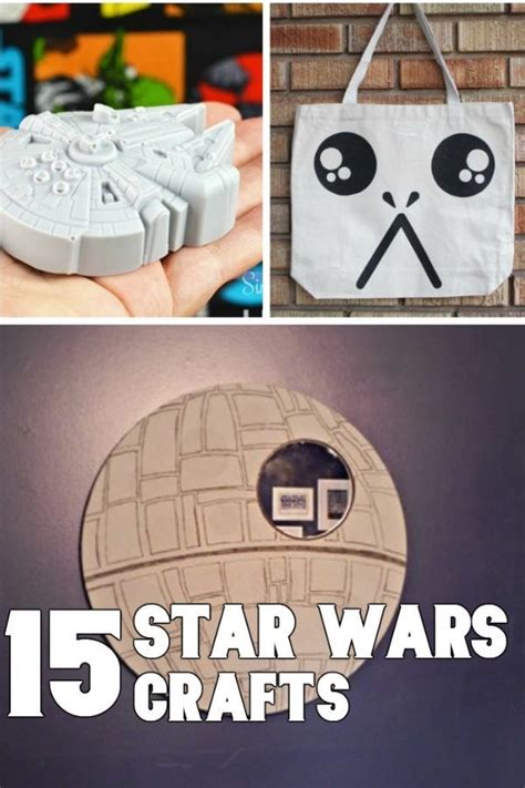 25 Star Wars Crafts You Need In Your Life Star Wars Crafts Star Wars