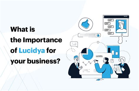 What Is The Importance Of Lucidya For Your Business