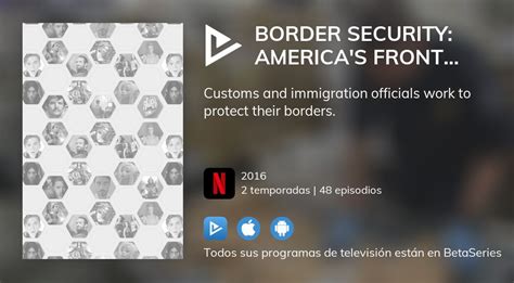 ¿dónde Ver Border Security Americas Front Line Tv Series Streaming