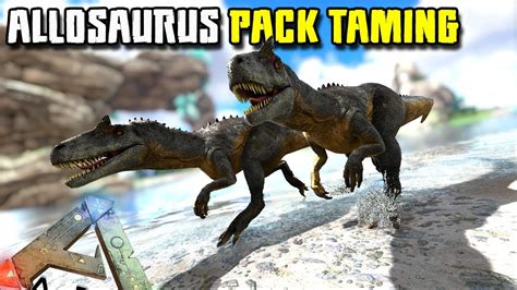Fallen Kingdom Allosaurus Pack Taming Jurassic Ark Ark Survival