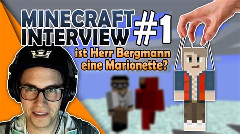 Herr Bergmann Eine Marionette Minecraft Interviewtutorial 1 Youtube
