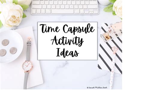 Time Capsule Ideas — Sarah Miller Tech