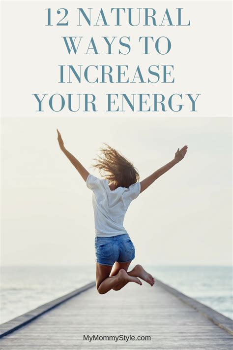 12 Natural Ways To Increase Energy My Mommy Style