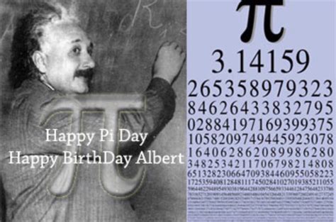 Happy Pi Day Happy Pi Day And Happy Birthday Albert Einstein Science