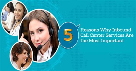 5 Reasons Why Inbound Call Center Services Are The Most Important