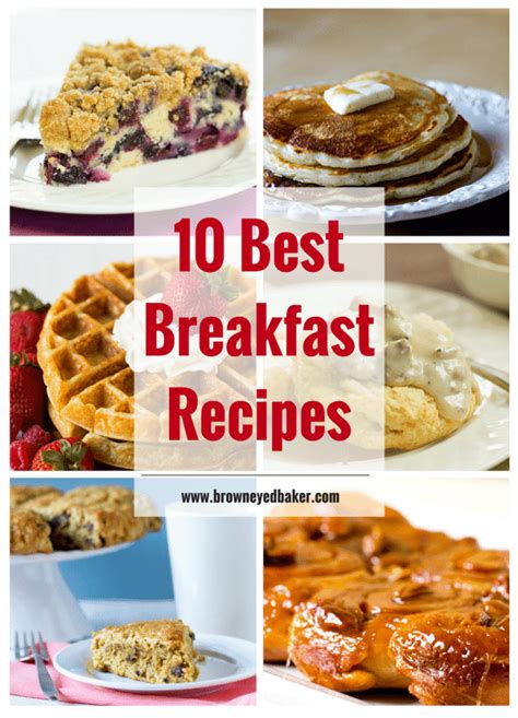 Top 10 List Best Breakfast Recipes Brown Eyed Baker